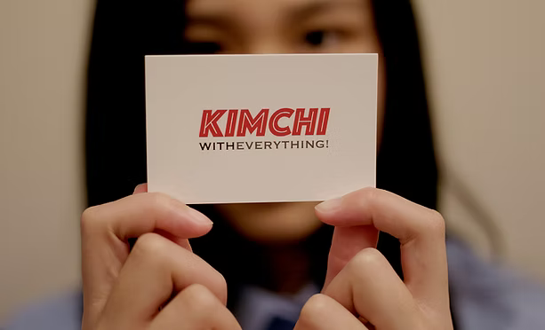 KIMCHI WITHEVERYTHING!