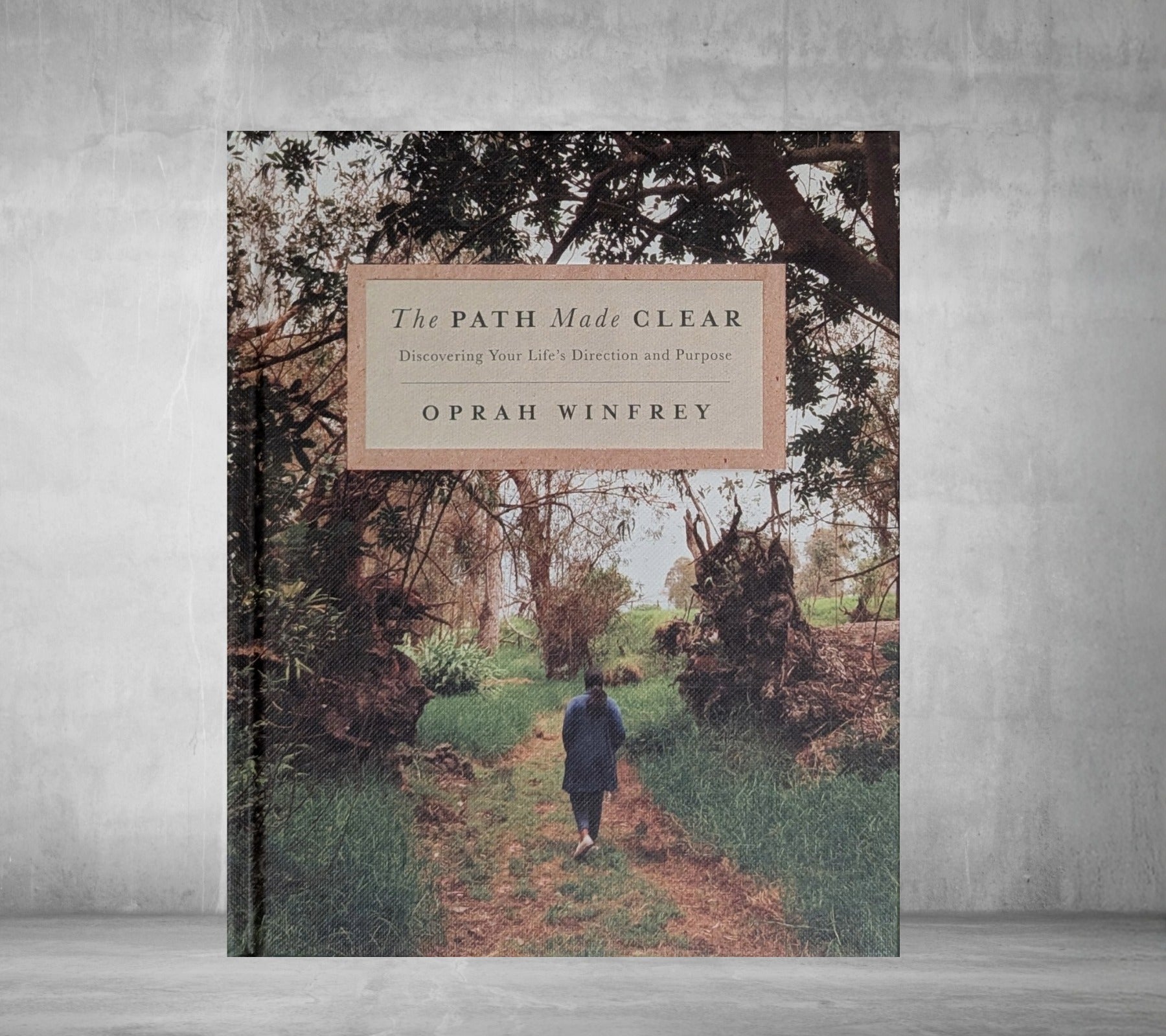 The Path Made Clear by Oprah Winfrey