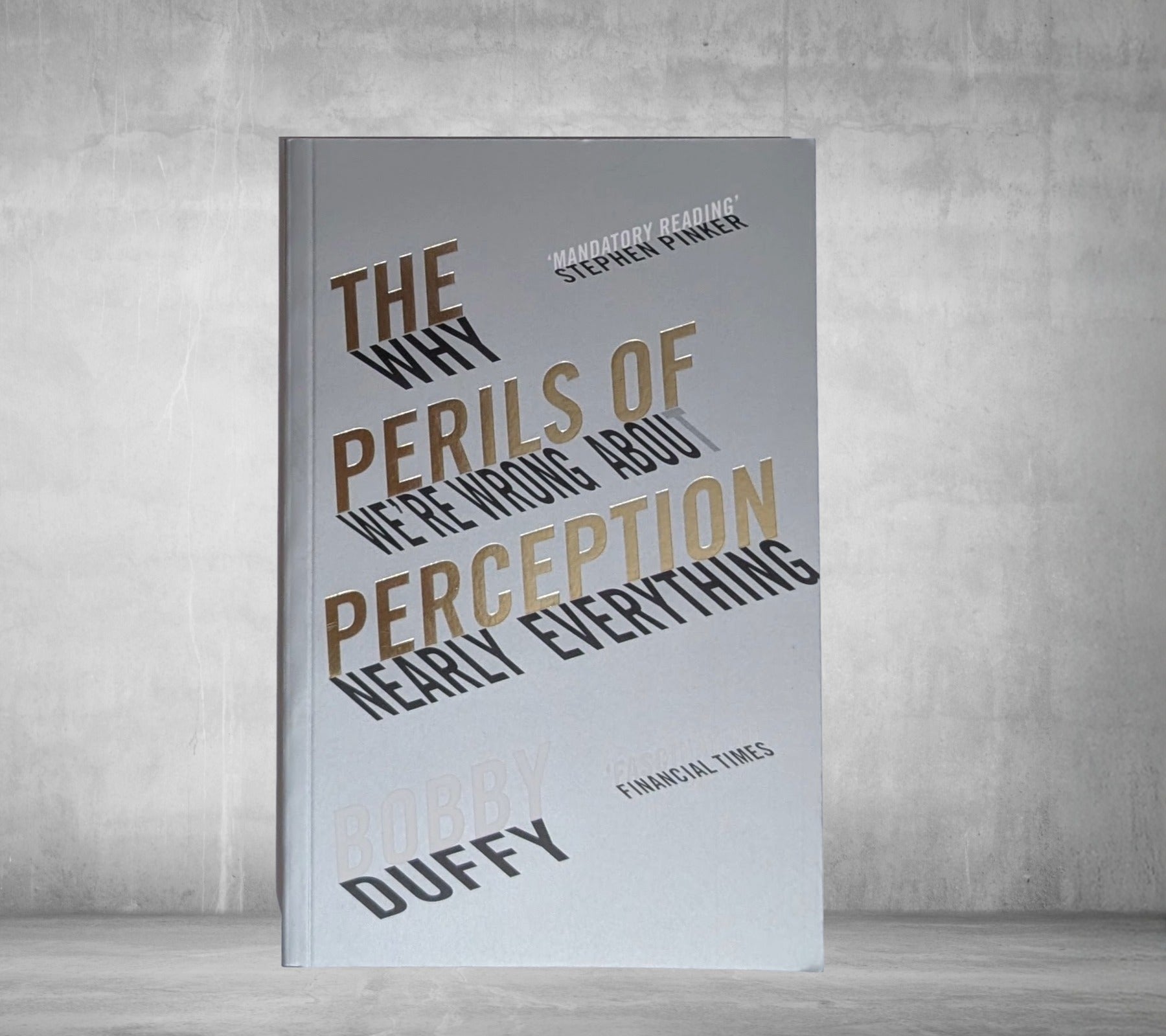 The Perils of Perception by Bobby Duffy