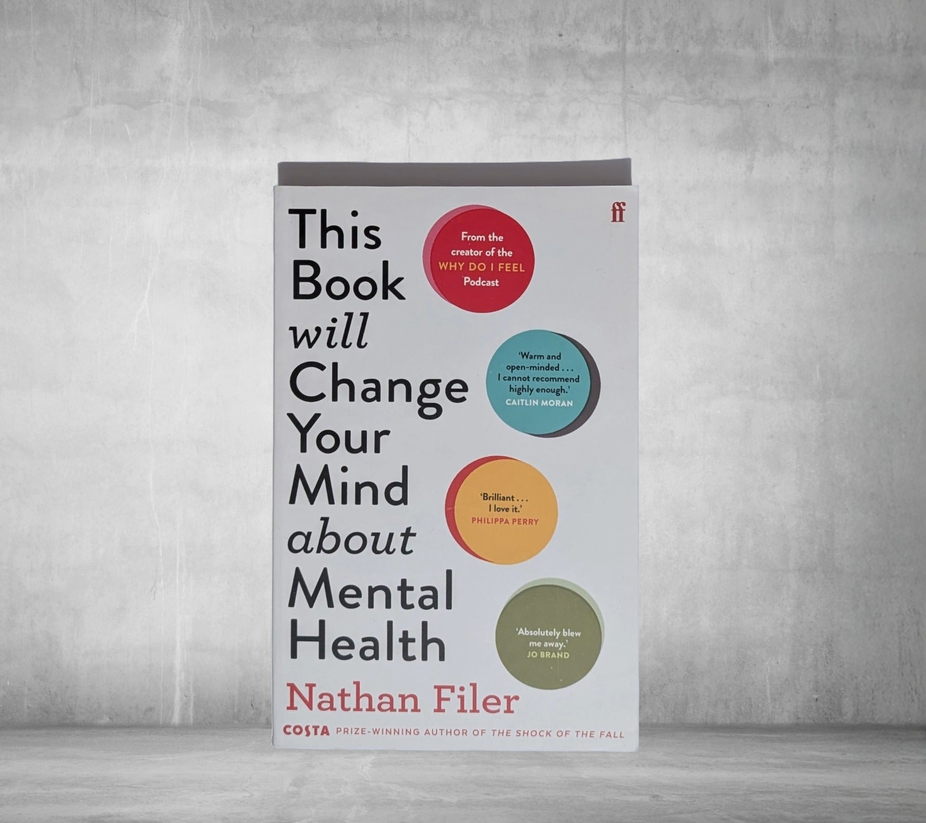 This Book Will Change Your Mind About Mental Health by Nathan Filer