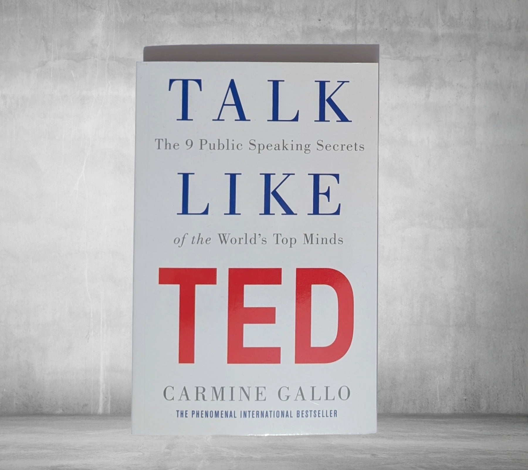 Talk Like TED by Carmine Gallo